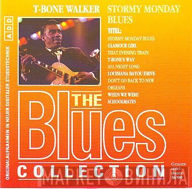  T-Bone Walker  - Stormy Monday Blues