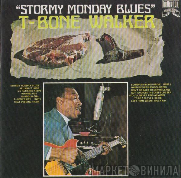  T-Bone Walker  - Stormy Monday Blues