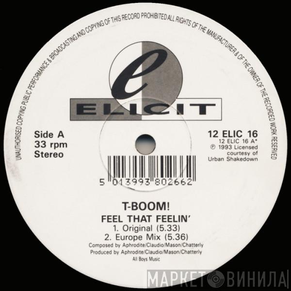 T-Boom! - Feel That Feelin'
