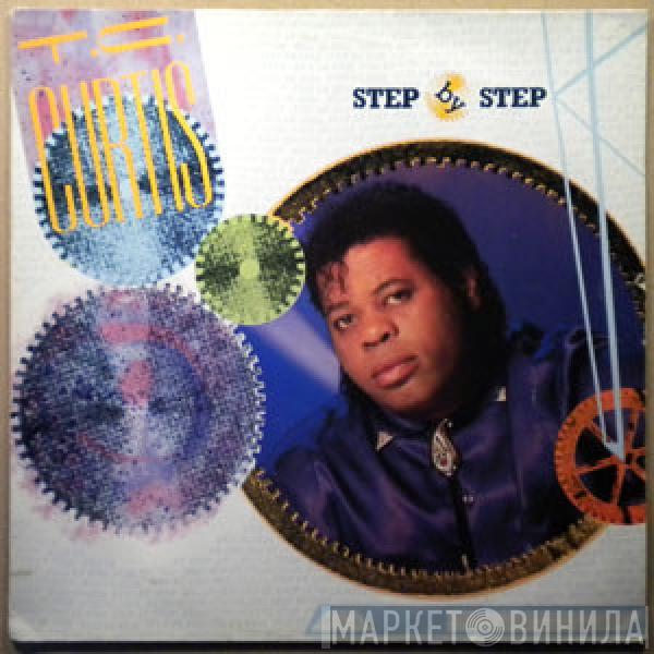 T.C. Curtis - Step By Step
