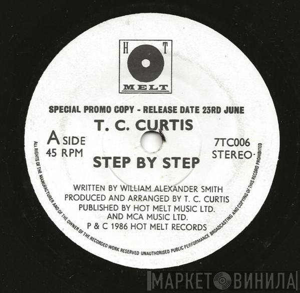 T.C. Curtis - Step By Step