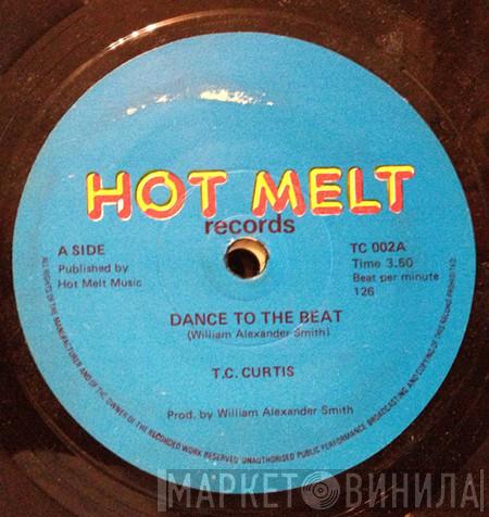 T.C. Curtis - Dance To The Beat