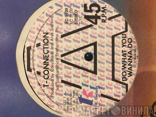 T-Connection - Do What You Wanna Do