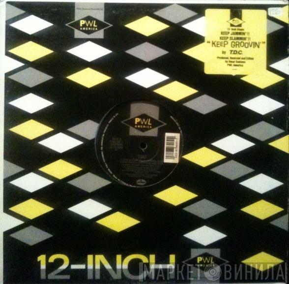  T.D.C.  - Keep Groovin'