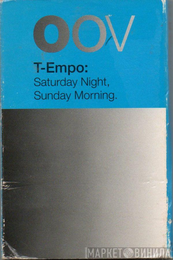 T-Empo - Saturday Night, Sunday Morning