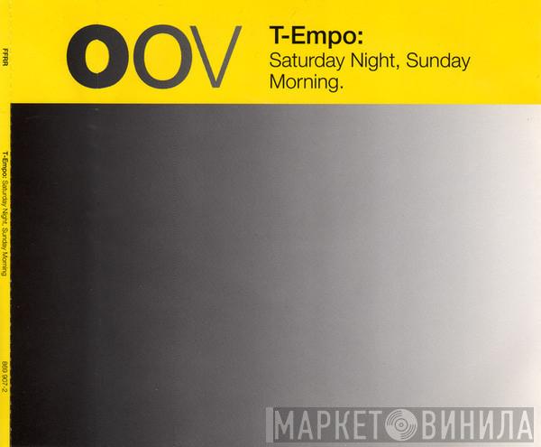  T-Empo  - Saturday Night, Sunday Morning
