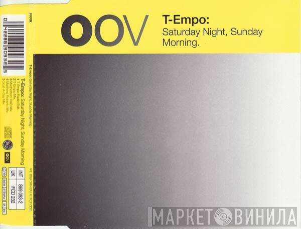  T-Empo  - Saturday Night, Sunday Morning