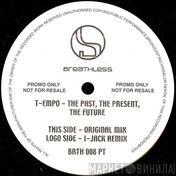 T-Empo - The Past, The Present, The Future