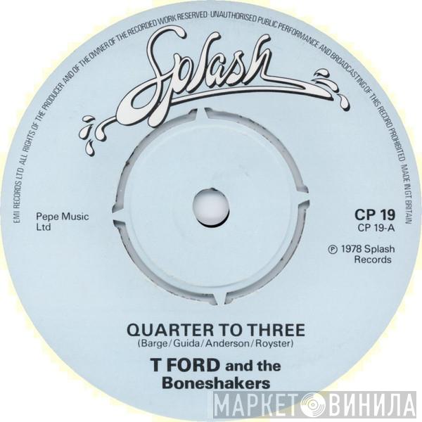 T-Ford And The Boneshakers - Quarter To Three