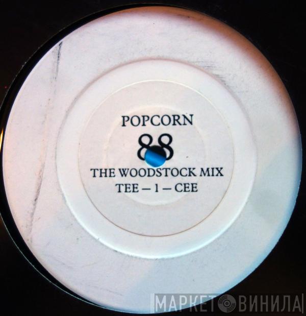 T.I.C.  - Popcorn '88 (The Woodstock Mix)