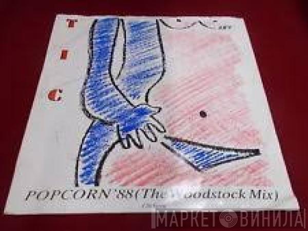 T.I.C.  - Popcorn '88 (The Woodstock Mix)