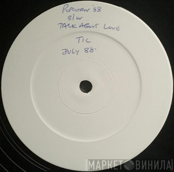  T.I.C.   - Popcorn '88 (The Woodstock Mix)