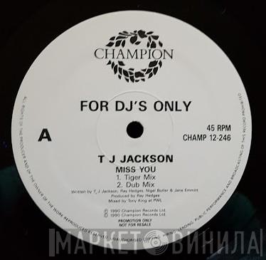 T J Jackson - Miss You