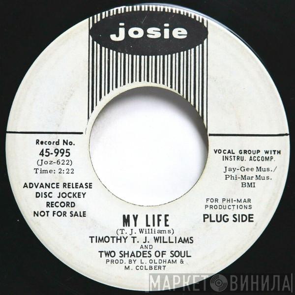 T.J. Williams & Two Shades Of Soul - My Life