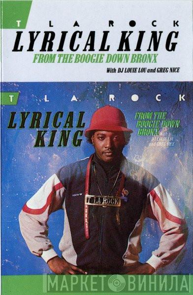  T La Rock  - Lyrical King (From The Boogie Down Bronx)