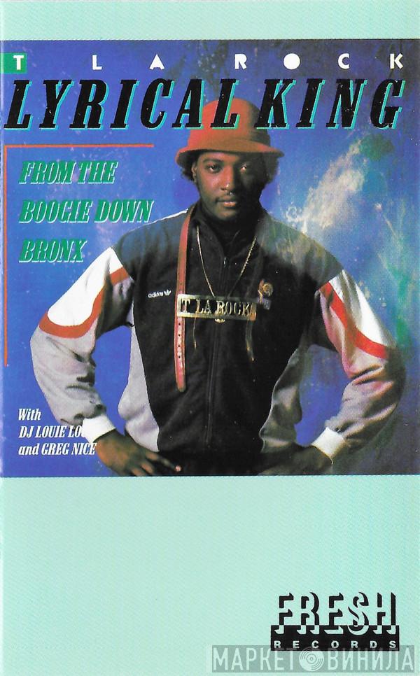  T La Rock  - Lyrical King (From The Boogie Down Bronx)