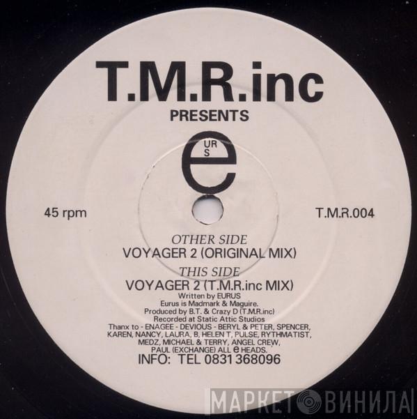 T.M.R. Inc, Eurus - Voyager 2