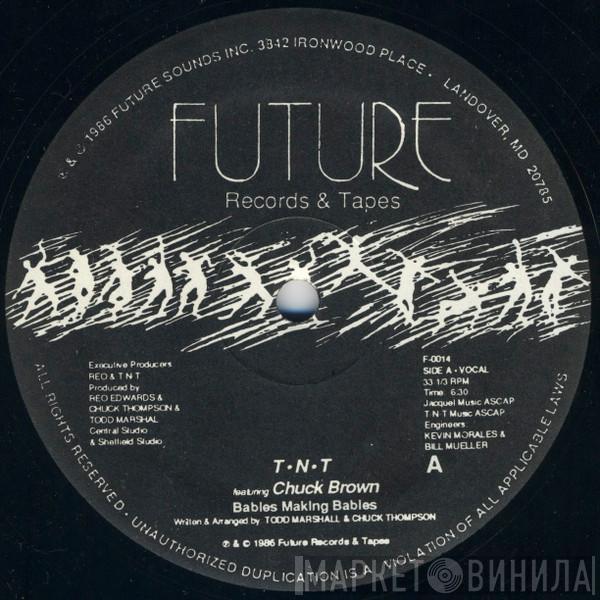 T-N-T , Chuck Brown - Babies Making Babies