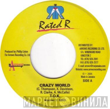 T.O.K., I-Octane, J. Carter  - Crazy World / Hard Tonight