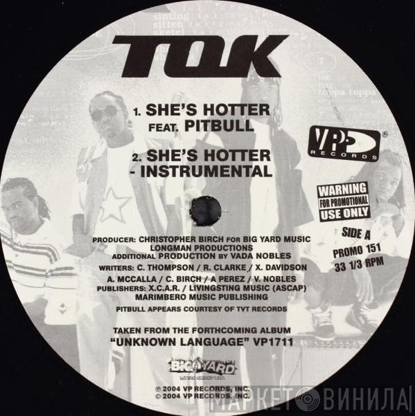 T.O.K. - She's Hotter / She's Hot