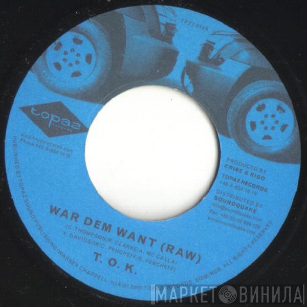 T.O.K. - War Dem Want