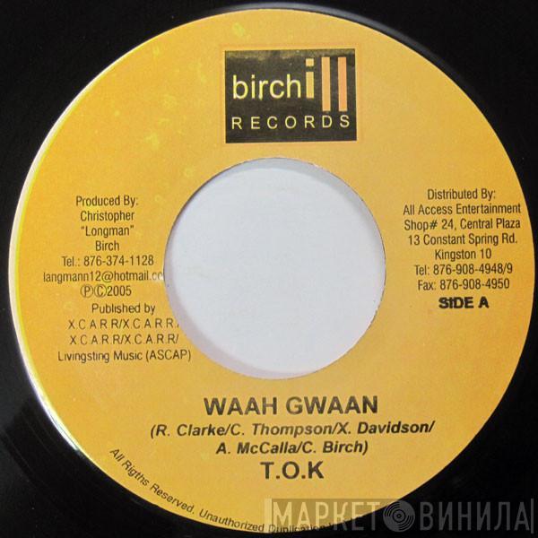 T.O.K. - Waah Gwaan