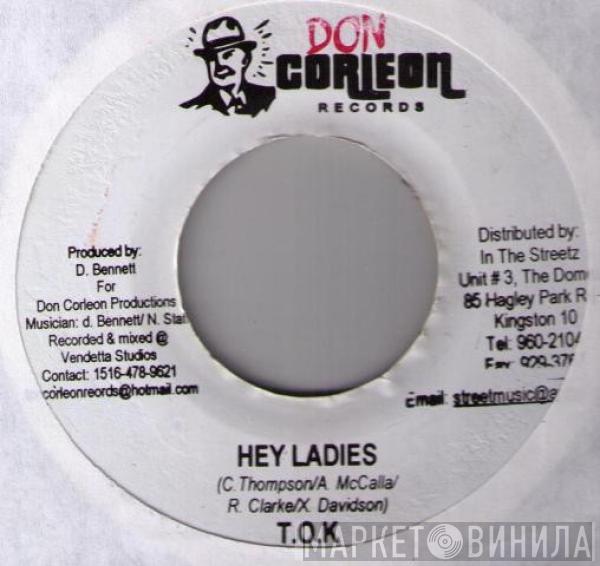 T.O.K. - Hey Ladies
