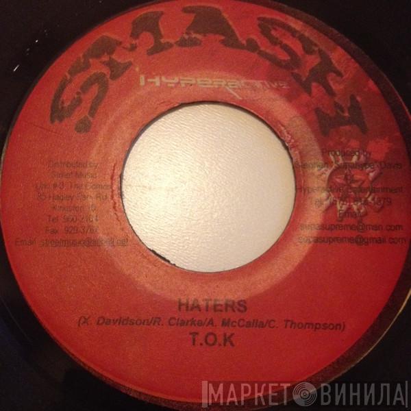 T.O.K. - Haters