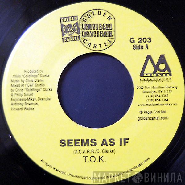 T.O.K. - Seems As If
