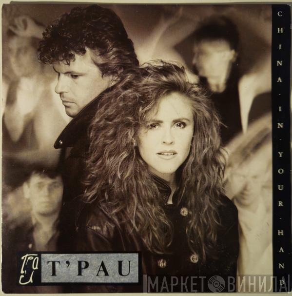 T'Pau - China In Your Hand