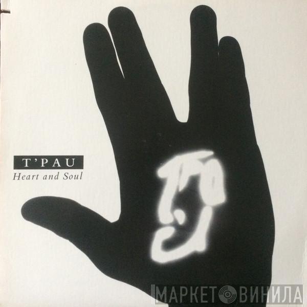  T'Pau  - Heart And Soul