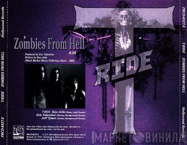  T-Ride  - Zombies From Hell