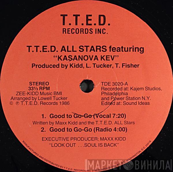 T.T.E.D. Allstars, Kasanova Kev - Good To Go-Go