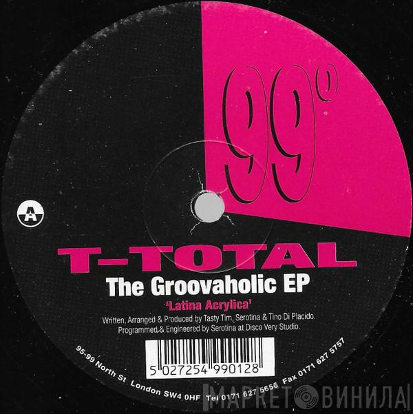 T-Total - The Groovaholic EP