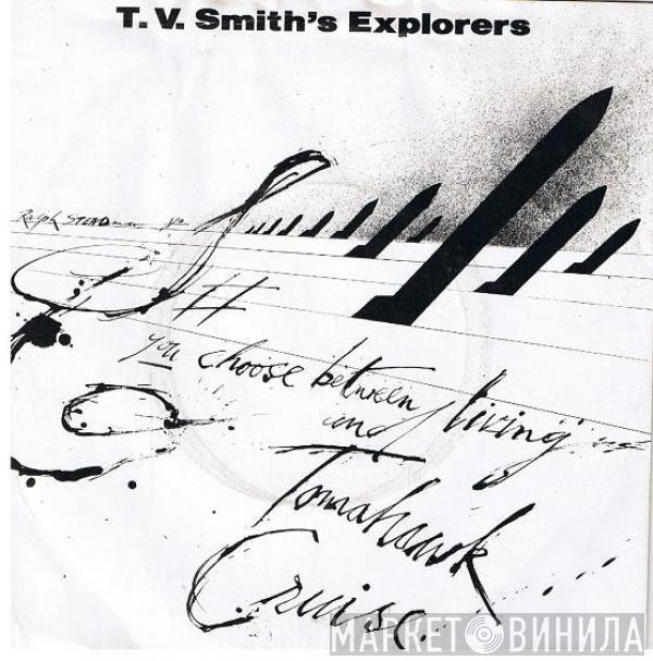 T.V. Smith's Explorers - Tomahawk Cruise