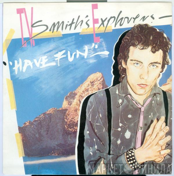 T.V. Smith's Explorers - Have Fun