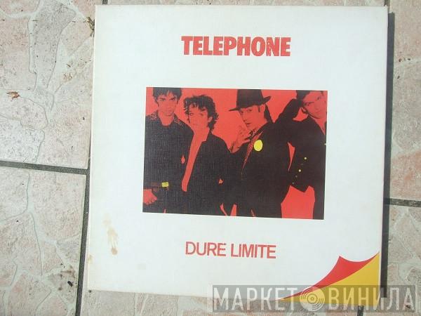  Téléphone  - Dure Limite