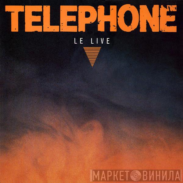  Téléphone  - Le Live
