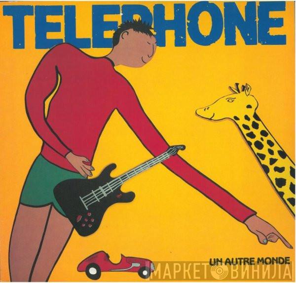  Téléphone  - Un Autre Monde
