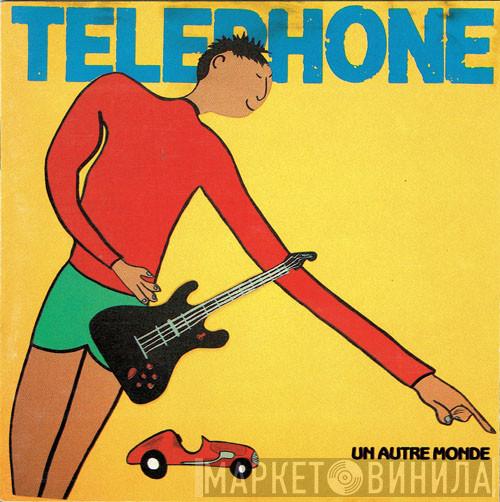  Téléphone  - Un Autre Monde