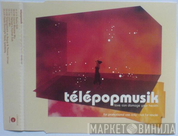  Télépopmusik  - Love Can Damage Your Health