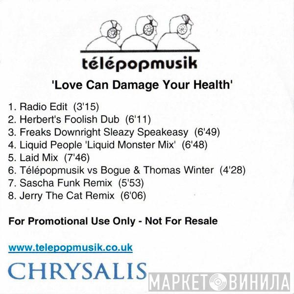 Télépopmusik  - Love Can Damage Your Health