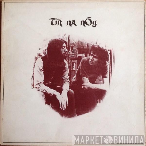 Tír na nÓg - Tir Na Nog