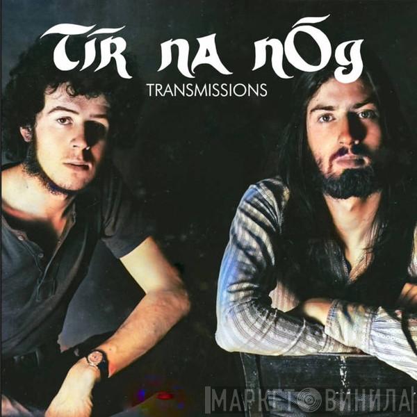 Tír na nÓg - Transmissions