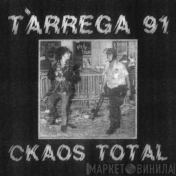 Tàrrega 91' - Ckaos Total
