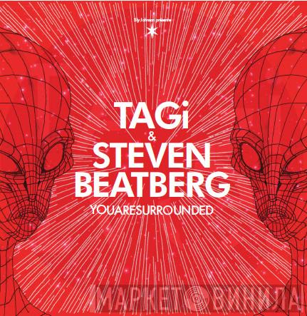 TAGi & STEVEN BEATBERG - Youaresurrounded