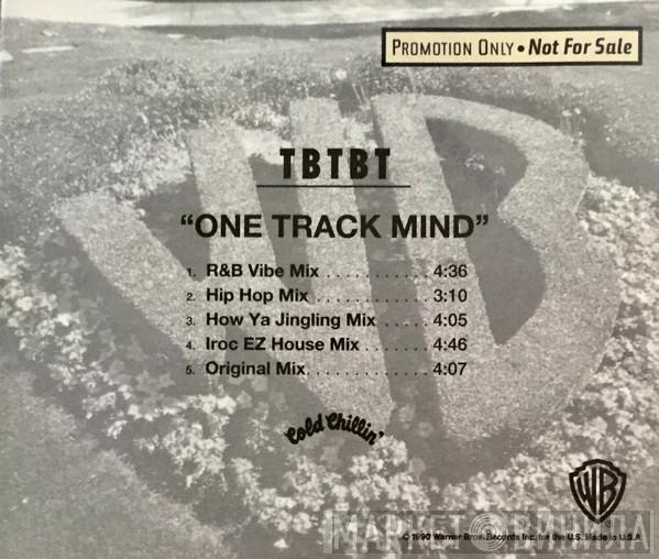  TBTBT  - One Track Mind