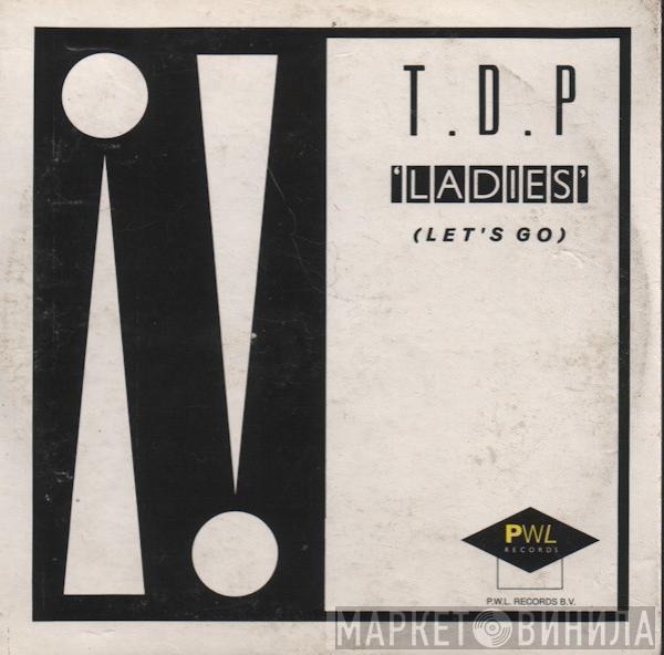  TDP  - Ladies (Let's Go)