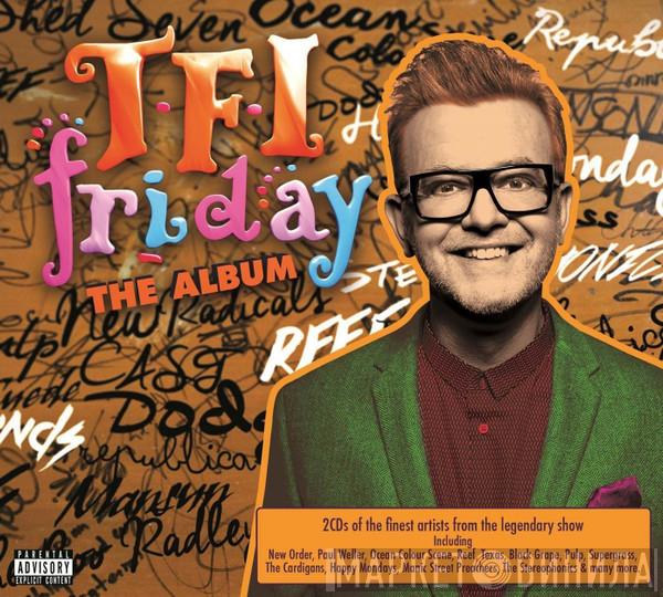  - TFI Friday - The Album