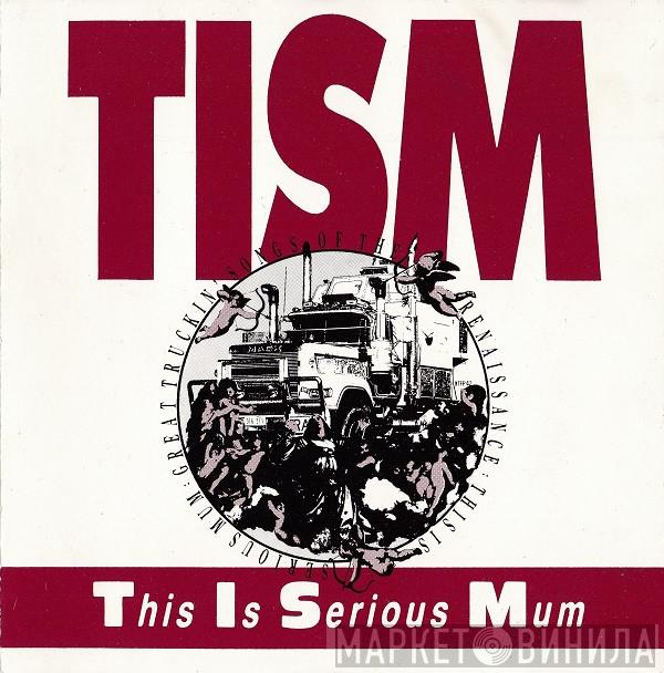 TISM - Great Truckin' Songs Of The Renaissance